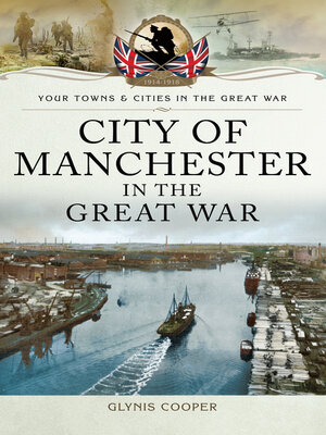 cover image of City of Manchester in the Great War